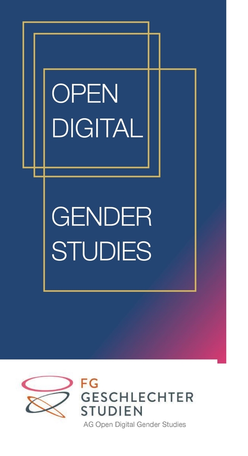 Flyer AG Open Digital Gender Studies
