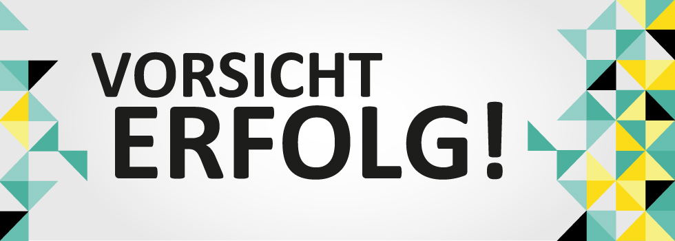 Headerbild groß_Vorsicht Erfolg_980x350