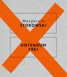 Margarete Stokowski_Untenrum Frei
